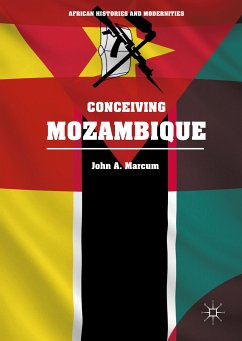 Conceiving Mozambique (eBook, PDF) - Marcum, John A.