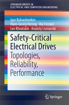 Safety-Critical Electrical Drives (eBook, PDF) - Bolvashenkov, Igor; Herzog, Hans-Georg; Frenkel, Ilia; Khvatskin, Lev; Lisnianski, Anatoly