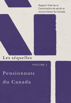 Pensionnats du Canada : Les séquelles (eBook, PDF) - Canada, Commission de verite et reconciliation du