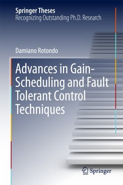Advances in Gain-Scheduling and Fault Tolerant Control Techniques (eBook, PDF) - Rotondo, Damiano