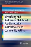 Identifying and Addressing Childhood Food Insecurity in Healthcare and Community Settings (eBook, PDF)