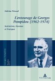 L'entourage de Georges Pompidou (1962-1974) (eBook, PDF)