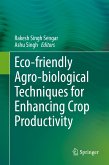 Eco-friendly Agro-biological Techniques for Enhancing Crop Productivity (eBook, PDF)