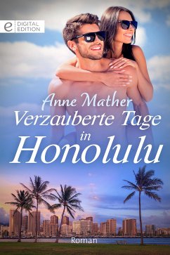 Verzauberte Tage in Honolulu (eBook, ePUB) - Mather, Anne