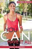 You Can Have it All (eBook, ePUB) You Can Have it All (eBook, ePUB)