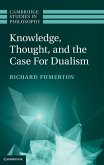 Knowledge, Thought, and the Case for Dualism (eBook, ePUB)