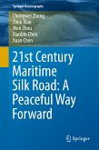 21st Century Maritime Silk Road: A Peaceful Way Forward (eBook, PDF)