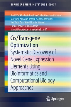 Cis/Transgene Optimization (eBook, PDF) - Kadkhodaei, Saeid; Golestan Hashemi, Farahnaz Sadat; Akhavan Rezaei, Morvarid; Abbasiliasi, Sahar; Tan, Joo Shun; Memari, Hamid Rajabi; Bande, Faruku; Baradaran, Ali; Moradpour, Mahdi; Ariff, Arbakariya B,