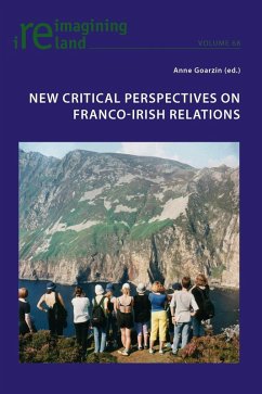 New Critical Perspectives on Franco-Irish Relations (eBook, PDF)