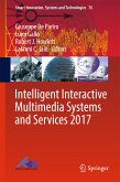Intelligent Interactive Multimedia Systems and Services 2017 (eBook, PDF)