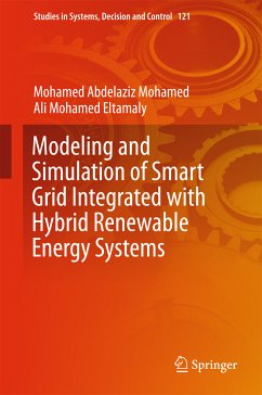 Modeling and Simulation of Smart Grid Integrated with Hybrid Renewable Energy Systems (eBook, PDF) - Abdelaziz Mohamed, Mohamed; Eltamaly, Ali Mohamed