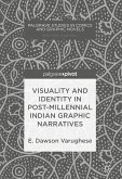 Visuality and Identity in Post-millennial Indian Graphic Narratives (eBook, PDF)
