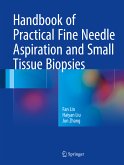 Handbook of Practical Fine Needle Aspiration and Small Tissue Biopsies (eBook, PDF)