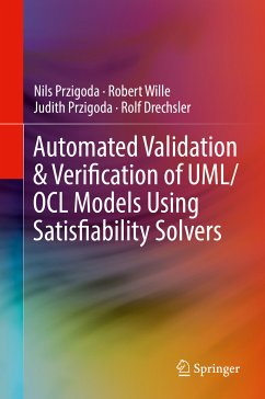 Automated Validation & Verification of UML/OCL Models Using Satisfiability Solvers (eBook, PDF) - Przigoda, Nils; Wille, Robert; Przigoda, Judith; Drechsler, Rolf