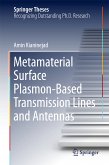 Metamaterial Surface Plasmon-Based Transmission Lines and Antennas (eBook, PDF)