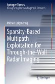 Sparsity-Based Multipath Exploitation for Through-the-Wall Radar Imaging (eBook, PDF)