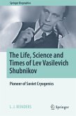 The Life, Science and Times of Lev Vasilevich Shubnikov (eBook, PDF)