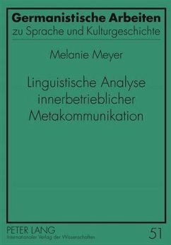 Linguistische Analyse innerbetrieblicher Metakommunikation (eBook, PDF) - Howe, Melanie