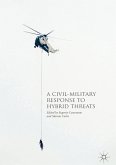 A Civil-Military Response to Hybrid Threats (eBook, PDF)