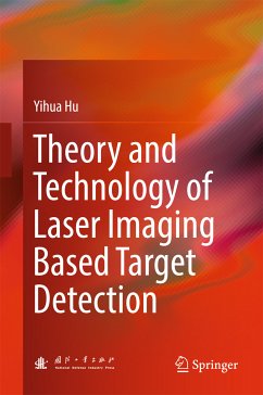 Theory and Technology of Laser Imaging Based Target Detection (eBook, PDF) - Hu, Yihua