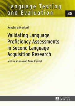 Validating Language Proficiency Assessments in Second Language Acquisition Research (eBook, ePUB) - Anastasia Drackert, Drackert