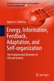 Energy, Information, Feedback, Adaptation, and Self-organization (eBook, PDF)