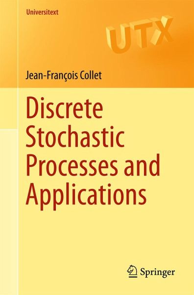 Discrete Stochastic Processes and Applications (eBook, PDF) Discrete Stochastic Processes and Applications (eBook, PDF)