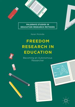 Freedom Research in Education (eBook, PDF) - McArdle, Karen