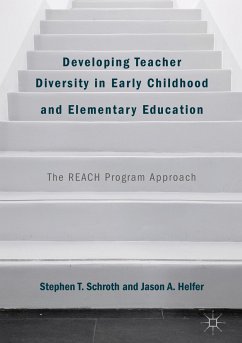 Developing Teacher Diversity in Early Childhood and Elementary Education (eBook, PDF) - Schroth, Stephen T.; Helfer, Jason A.