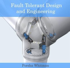 Fault Tolerant Design and Engineering (eBook, PDF) - Whitman, Porsha