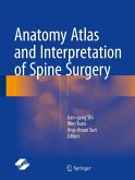 Anatomy Atlas and Interpretation of Spine Surgery (eBook, PDF)