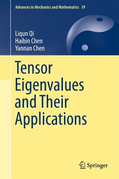 Tensor Eigenvalues and Their Applications (eBook, PDF) - Qi, Liqun; Chen, Haibin; Chen, Yannan