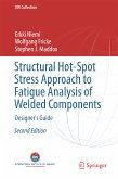 Structural Hot-Spot Stress Approach to Fatigue Analysis of Welded Components (eBook, PDF)