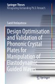 Design Optimisation and Validation of Phononic Crystal Plates for Manipulation of Elastodynamic Guided Waves (eBook, PDF)