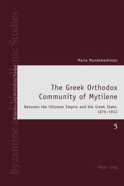 Greek Orthodox Community of Mytilene (eBook, PDF) - Mandamadiotou, Maria