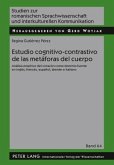 Estudio cognitivo-contrastivo de las metaforas del cuerpo (eBook, PDF)