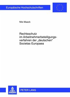 Rechtsschutz im Arbeitnehmerbeteiligungsverfahren der deutschen Societas Europaea (eBook, PDF) - Maack, Nils
