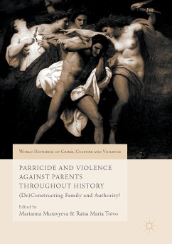 Parricide and Violence Against Parents throughout History (eBook, PDF)