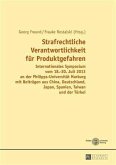 Strafrechtliche Verantwortlichkeit fuer Produktgefahren (eBook, PDF)