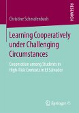 Learning Cooperatively under Challenging Circumstances (eBook, PDF)