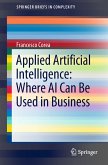 Applied Artificial Intelligence: Where AI Can Be Used In Business (eBook, PDF)