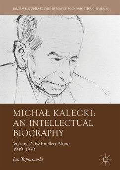 Michał Kalecki: An Intellectual Biography (eBook, PDF) - Toporowski, Jan