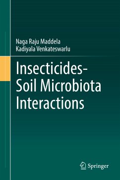 Insecticides−Soil Microbiota Interactions (eBook, PDF) - Maddela, Naga Raju; Venkateswarlu, Kadiyala