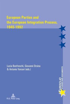 European Parties and the European Integration Process, 1945-1992 (eBook, PDF)