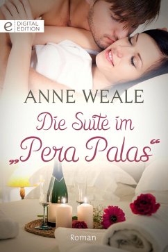 Die Suite im Pera Palas (eBook, ePUB) - Weale, Anne