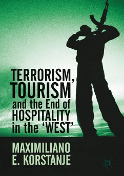 Terrorism, Tourism and the End of Hospitality in the 'West' (eBook, PDF) - Korstanje, Maximiliano E.