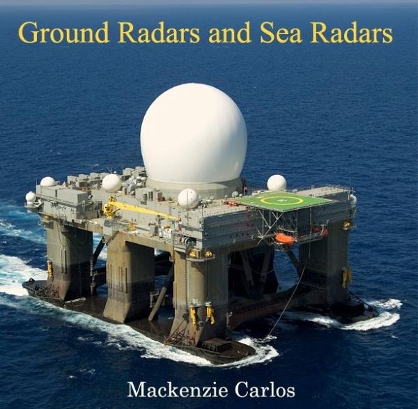 Ground Radars and Sea Radars (eBook, PDF)