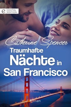 Traumhafte Nächte in San Francisco (eBook, ePUB) - Spencer, Catherine