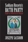 Saddam Hussein's Ba'th Party (eBook, ePUB)