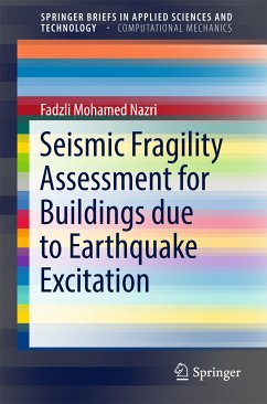 Seismic Fragility Assessment for Buildings due to Earthquake Excitation (eBook, PDF) - NAZRI, FADZLI MOHAMED